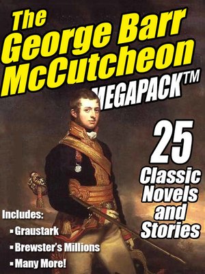 cover image of The George Barr McCutcheon Megapack